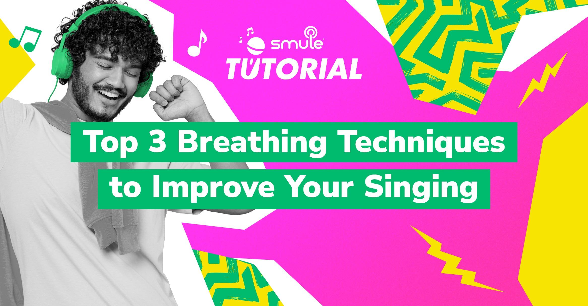 3 Effective Breathing Techniques for Singers