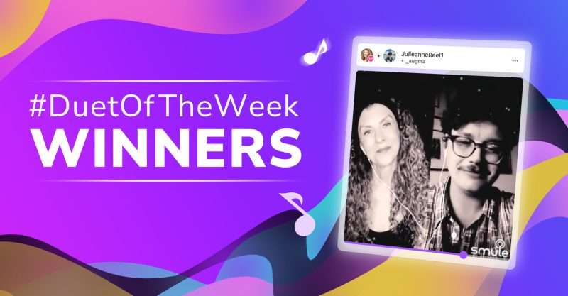 Smule Duet of the Week Winners