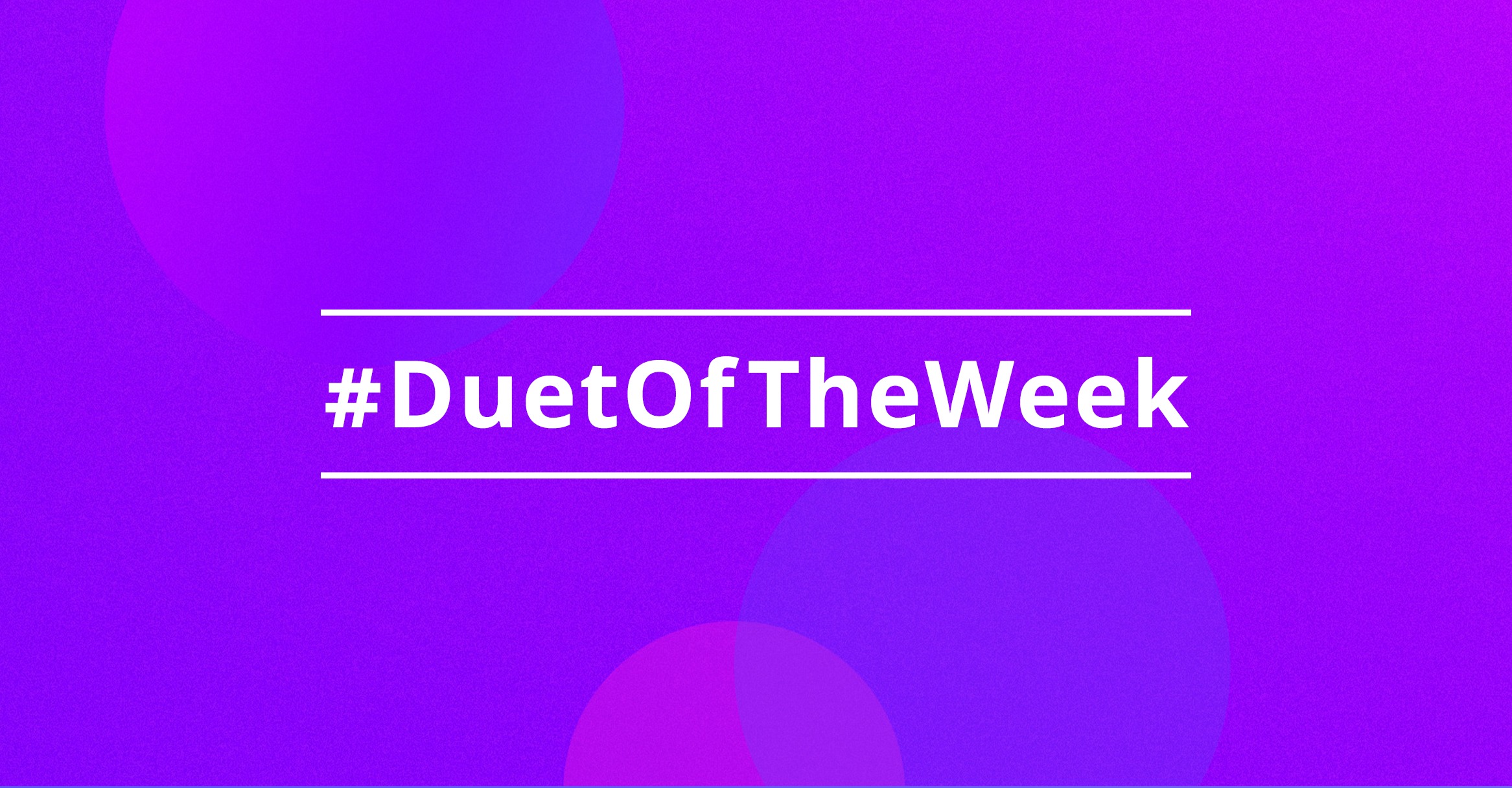 Smule Duet of the Week Winners